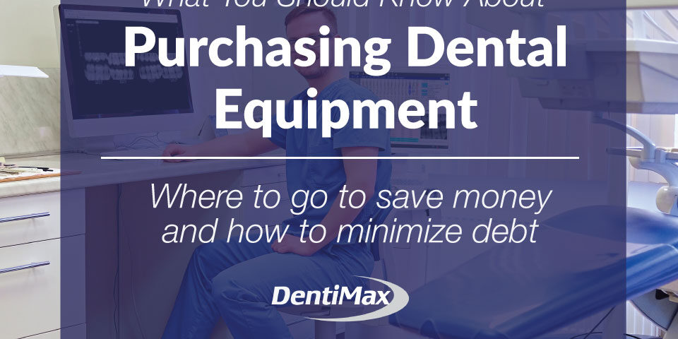 What you should know about purchasing Dental Equipment feature graphic