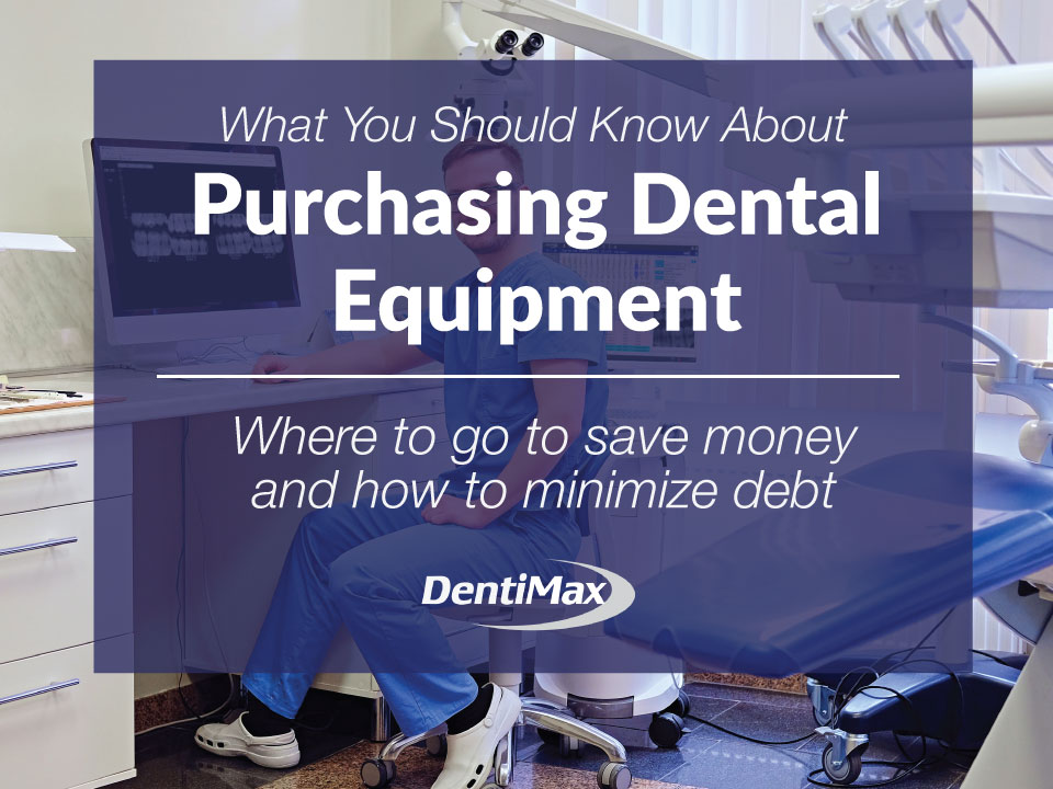 What you should know about purchasing Dental Equipment feature graphic