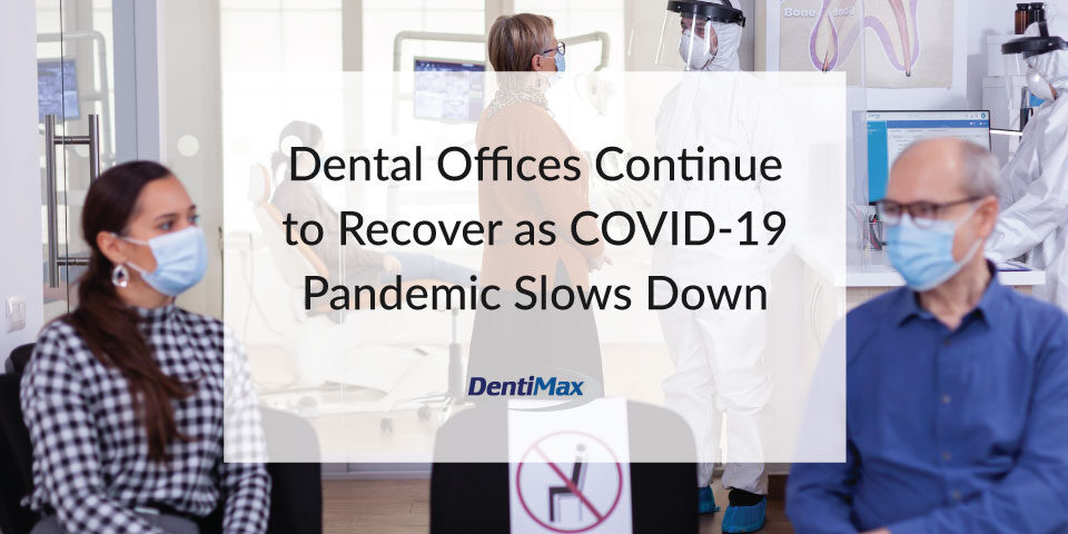 Dental offices continue to recover