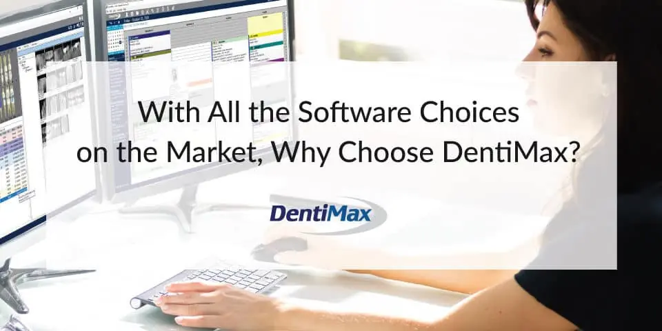 Why choose DentiMax